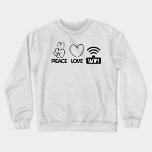 love peace wifi Crewneck Sweatshirt